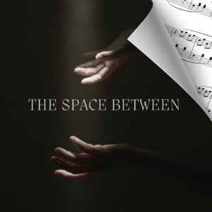 The Space Between